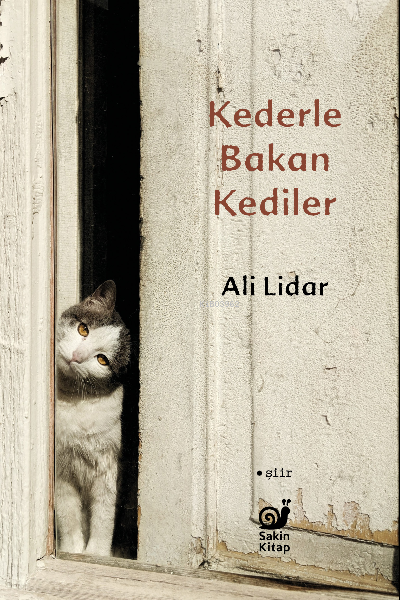 Kederle Bakan Kediler - Ali Lidar | Yeni ve İkinci El Ucuz Kitabın Adr