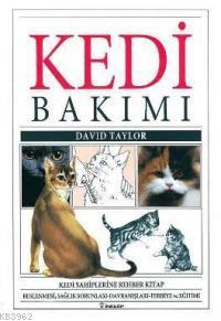 Kedi Bakımı - David Taylor | Yeni ve İkinci El Ucuz Kitabın Adresi