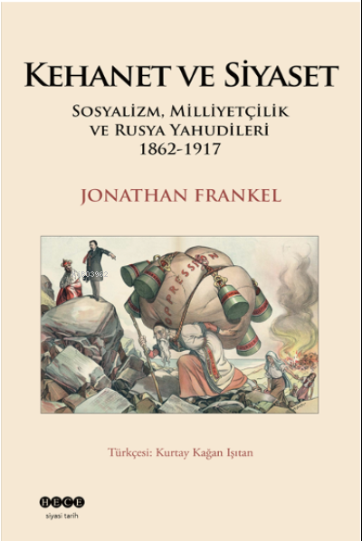 Kehanet Ve Siyaset Sosyalizm, Milliyetçilik Ve Rusya Yahudileri 1862-1
