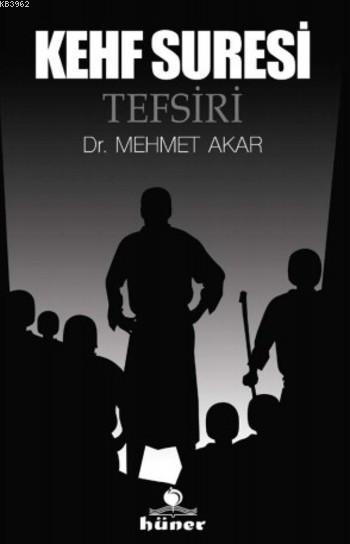 Kehf Suresi Tefsiri - Mehmet Akar | Yeni ve İkinci El Ucuz Kitabın Adr