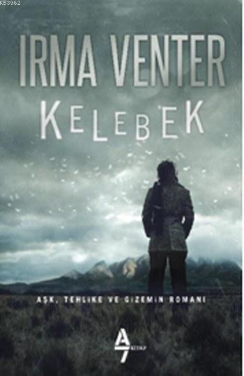 Kelebek - Irma Venter | Yeni ve İkinci El Ucuz Kitabın Adresi