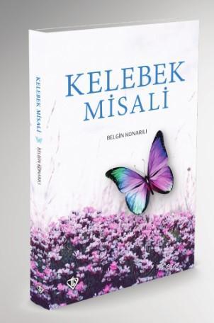 Kelebek Misali - Belgin Konarılı | Yeni ve İkinci El Ucuz Kitabın Adre