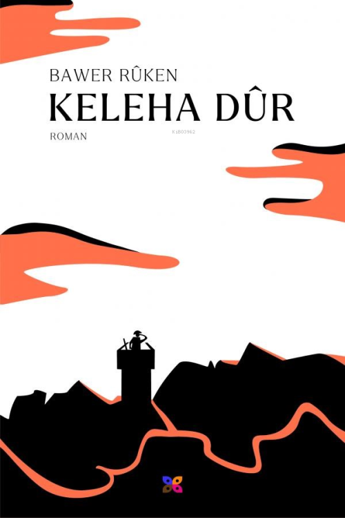 Keleha Dûr - Bawer Rûken | Yeni ve İkinci El Ucuz Kitabın Adresi