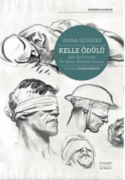 Kelle Ödülü;1932 Yaz Sonunda Bir Alman Köyünün Romanı - Anna Seghers |