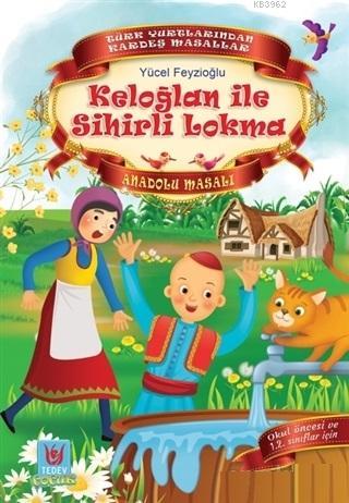 Keloğlan ile Sihirli Lokma - Yücel Feyzıoğlu | Yeni ve İkinci El Ucuz 