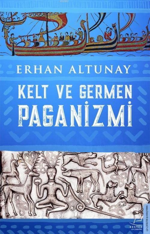 Kelt ve Germen Paganizmi - Erhan Altunay | Yeni ve İkinci El Ucuz Kita