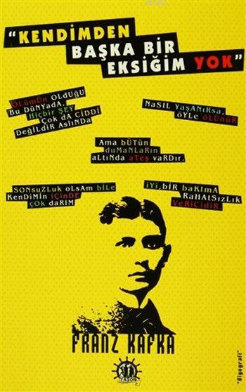 Kendimden Başka Bir Eksiğim Yok - Franz Kafka- | Yeni ve İkinci El Ucu