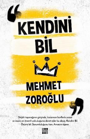 Kendini Bil - Mehmet Zoroğlu | Yeni ve İkinci El Ucuz Kitabın Adresi