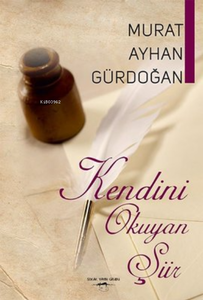 Kendini Okuyan Şiir - Murat Ayhan Gürdoğan | Yeni ve İkinci El Ucuz Ki