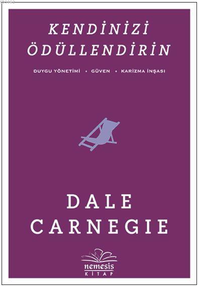Kendinizi Ödüllendirin - Dale Carnegie- | Yeni ve İkinci El Ucuz Kitab