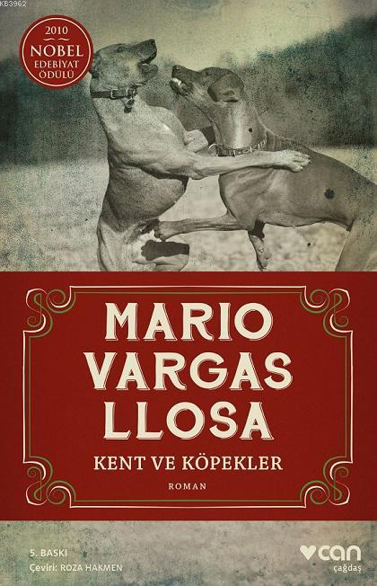 Kent ve Köpekler - Mario Vargas Liosa | Yeni ve İkinci El Ucuz Kitabın