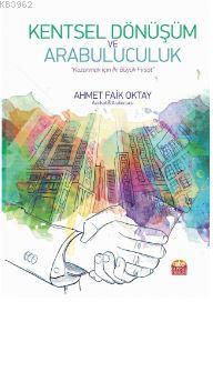 Kentsel Dönüşüm ve Arabuluculuk - Ahmet Faik Oktay | Yeni ve İkinci El