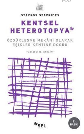 Kentsel Heterotopya - Stavros Stavrıdes | Yeni ve İkinci El Ucuz Kitab