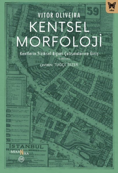 Kentsel Morfoloji;Kentlerin Fiziksel Biçimi Çalışmalarına Giriş - Vito