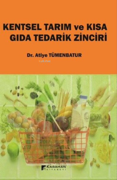 Kentsel Tarım ve Kısa Gıda Tedarik Zinciri - Atiye Tümenbatur | Yeni v