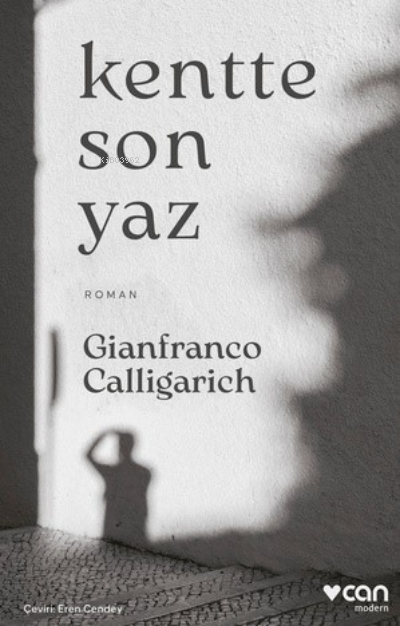 Kentte Son Yaz - Gianfranco Calligarich | Yeni ve İkinci El Ucuz Kitab