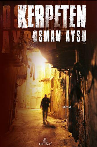 Kerpeten - Osman Aysu | Yeni ve İkinci El Ucuz Kitabın Adresi