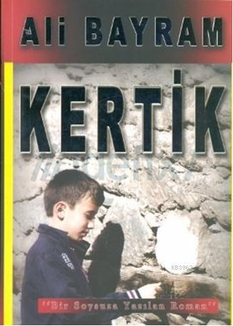Kertik - Ali Bayram | Yeni ve İkinci El Ucuz Kitabın Adresi