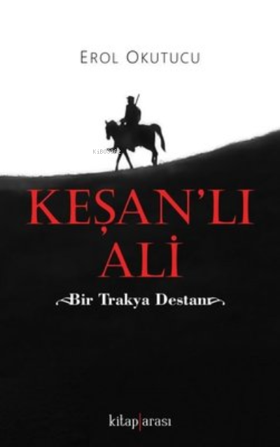 Keşan'lı Ali - Erol Okutucu | Yeni ve İkinci El Ucuz Kitabın Adresi