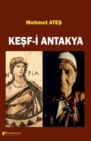 Keşf-i Antakya - Mehmet Ateş | Yeni ve İkinci El Ucuz Kitabın Adresi