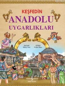 Keşfedin Anadolu Uygarlıkları - Gülay Sert | Yeni ve İkinci El Ucuz Ki