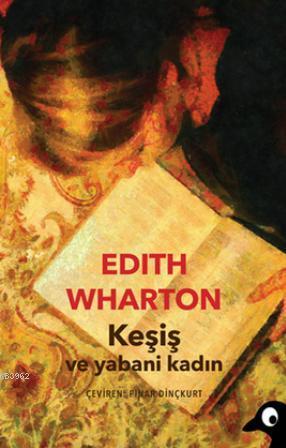 Keşiş ve Yabani Kadın - Edith Wharton- | Yeni ve İkinci El Ucuz Kitabı