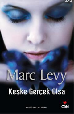 Keşke Gerçek Olsa - Marc Levy | Yeni ve İkinci El Ucuz Kitabın Adresi