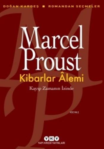 Kibarlar Alemi - Marcel Proust | Yeni ve İkinci El Ucuz Kitabın Adresi