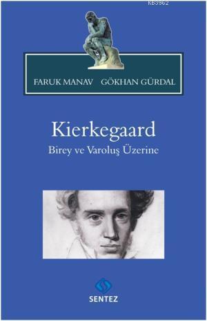 Kierkegaard - Faruk Manav | Yeni ve İkinci El Ucuz Kitabın Adresi