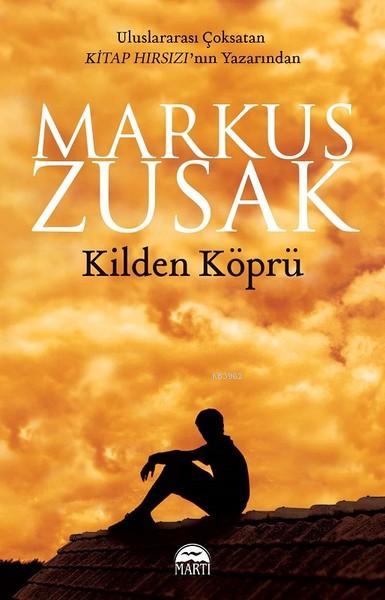Kilden Köprü - Markus Zusak | Yeni ve İkinci El Ucuz Kitabın Adresi