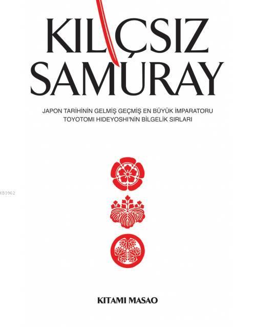 Kılıçsız Samuray - Kitami Masao | Yeni ve İkinci El Ucuz Kitabın Adres