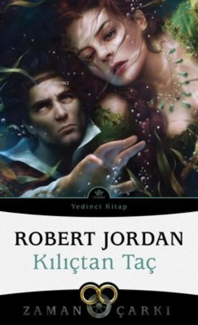 Kılıçtan Taç - Zaman Çarkı 7 - Robert Jordan | Yeni ve İkinci El Ucuz 