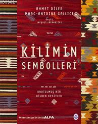 Kilimin Sembolleri (Ciltli) - Ahmet Diler | Yeni ve İkinci El Ucuz Kit