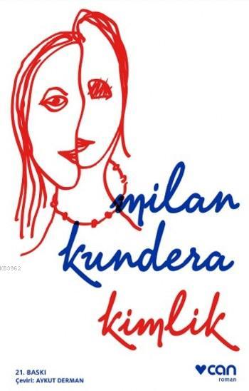 Kimlik - Milan Kundera | Yeni ve İkinci El Ucuz Kitabın Adresi