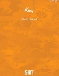 King - Onur Akyıl | Yeni ve İkinci El Ucuz Kitabın Adresi