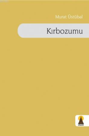 Kırbozumu - Murat Üstübal | Yeni ve İkinci El Ucuz Kitabın Adresi