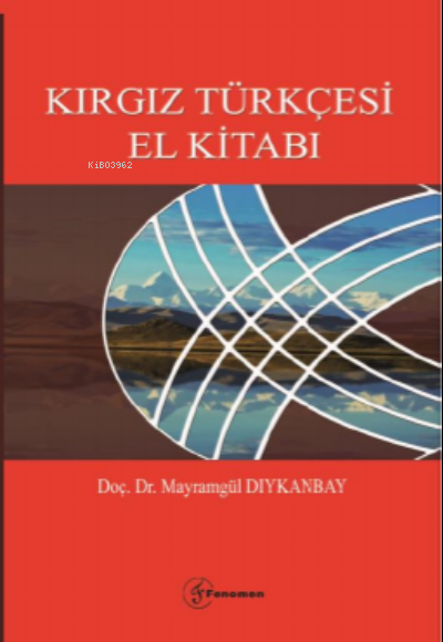 Kırgız Türkçesi El Kitabı - Mayramgül Dıykanbayeva | Yeni ve İkinci El