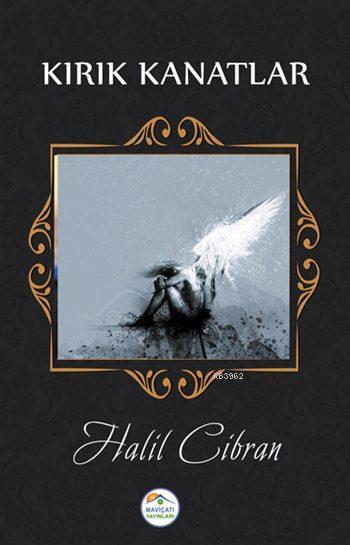 Kırık Kanatlar - Halil Cibran | Yeni ve İkinci El Ucuz Kitabın Adresi