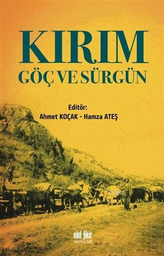 Kırım Göç ve Sürgün - Ahmet Koçak | Yeni ve İkinci El Ucuz Kitabın Adr