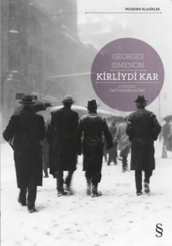 Kirliydi Kar - Georges Simenon | Yeni ve İkinci El Ucuz Kitabın Adresi