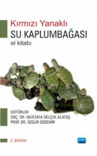 Kırmızı Yanaklı Su Kaplumbağası El Kitabı - Özgür Özdemir | Yeni ve İk