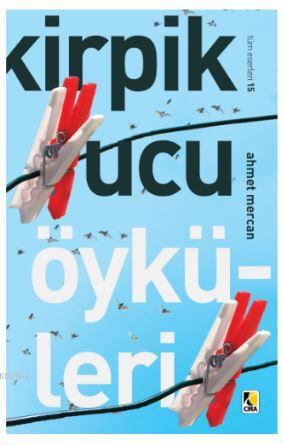 Kirpik Ucu - Ahmet Mercan | Yeni ve İkinci El Ucuz Kitabın Adresi