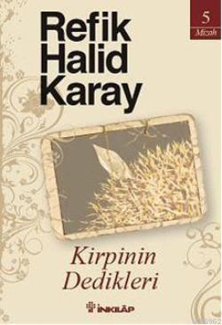 Kirpinin Dedikleri - Refik Halid Karay | Yeni ve İkinci El Ucuz Kitabı
