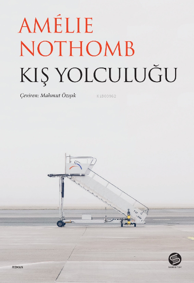 Kış Yolculuğu - Amélie Nothomb | Yeni ve İkinci El Ucuz Kitabın Adresi