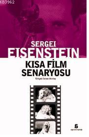 Kısa Film Senaryosu - Sergey Mihailoviç Eisenstein | Yeni ve İkinci El