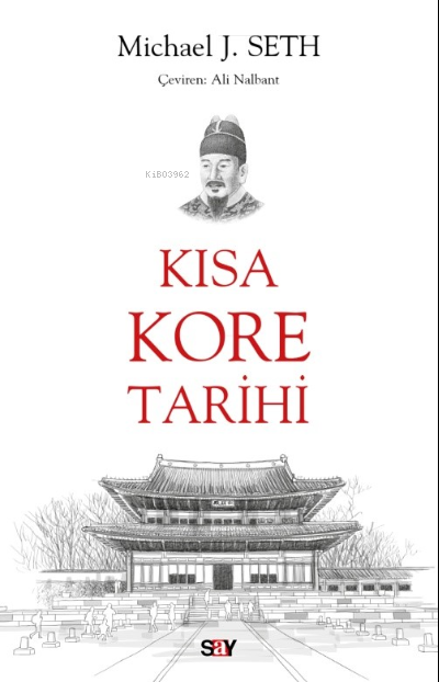Kısa Kore Tarihi - Michael J. Seth | Yeni ve İkinci El Ucuz Kitabın Ad