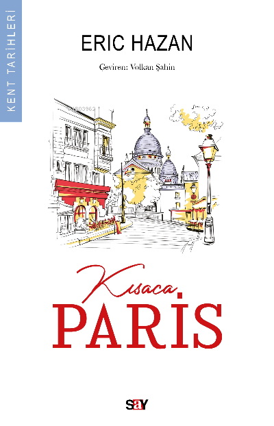 Kısaca Paris - Eric Hazan | Yeni ve İkinci El Ucuz Kitabın Adresi