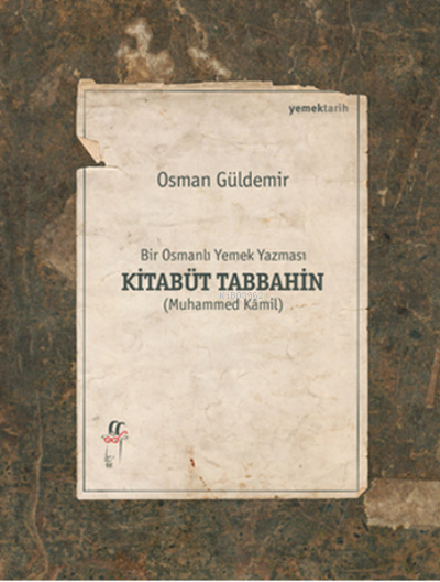 Kitabüt Tabbahin - Bir Osmanlı Yemek Yazması (2 Kitap Takım Kutulu) - 