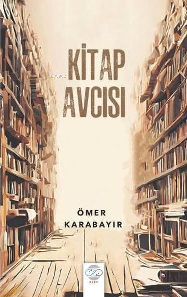 Kitap Avcısı - Ömer Karabayır | Yeni ve İkinci El Ucuz Kitabın Adresi