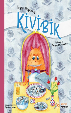 Kivibik - İryna Fingerova | Yeni ve İkinci El Ucuz Kitabın Adresi